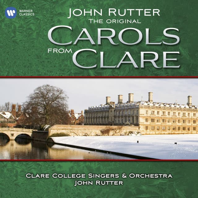 The original Carols from Clare - John Rutter