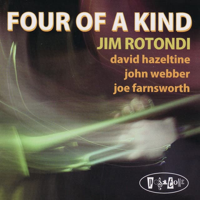 Four of a Kind - Jim Rotondi