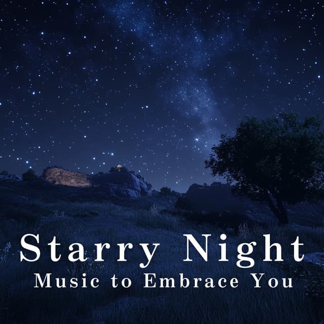 Starry Night Music to Embrace You - Relaxing BGM Project