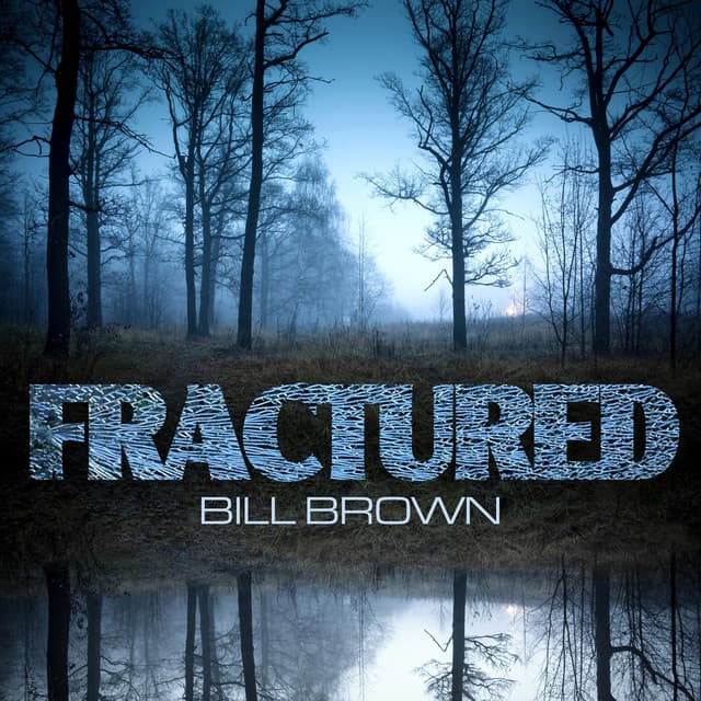 Fractured - Bill Brown