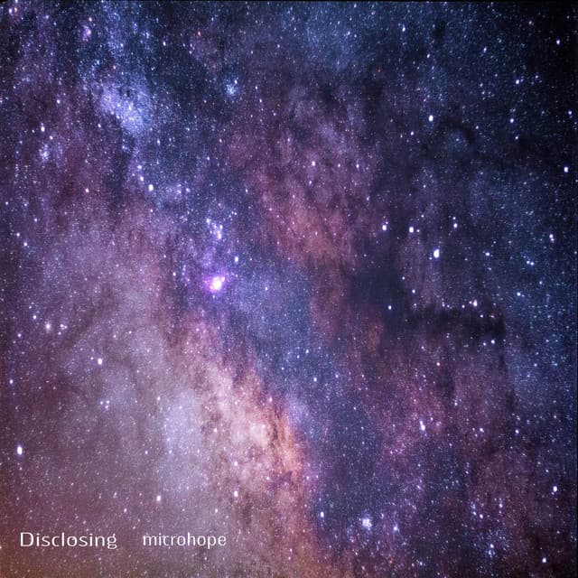 Disclosing - microhope