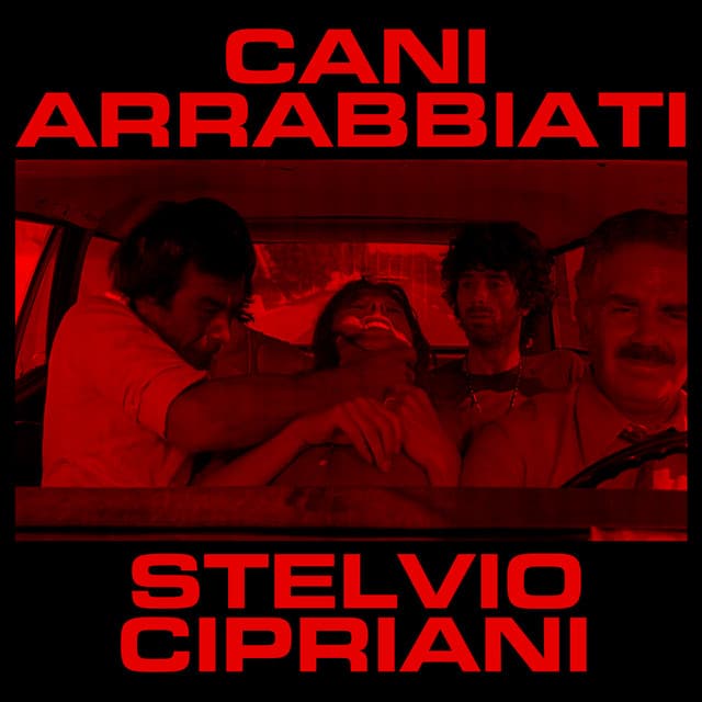 Cani arrabbiati - Stelvio Cipriani