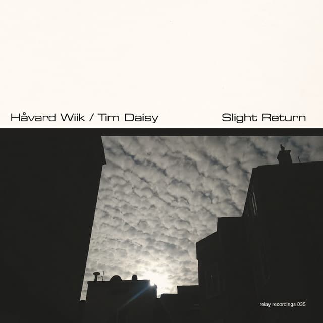 Slight Return - Tim Daisy