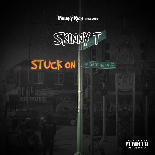 Philthy Rich Presents: Stuck on Seminary - Skinny T