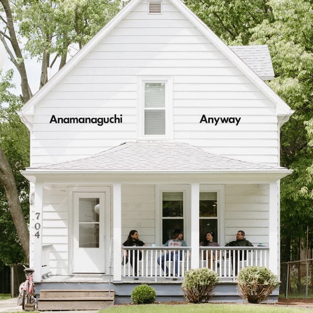Anyway - Anamanaguchi