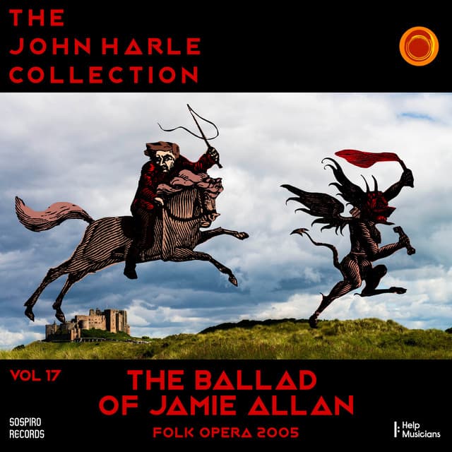 The John Harle Collection Vol. 17: The Ballad of Jamie Allan - John Harle