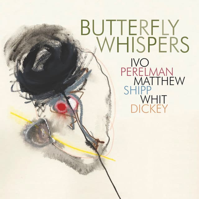 Butterfly Whispers - Ivo Perelman