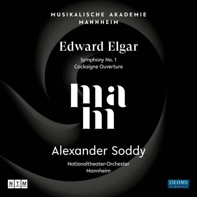 Elgar: Symphony No. 1 in A-Flat Major, Op. 55 & Cockaigne Overture, Op. 40 "In London Town" - Edward Elgar