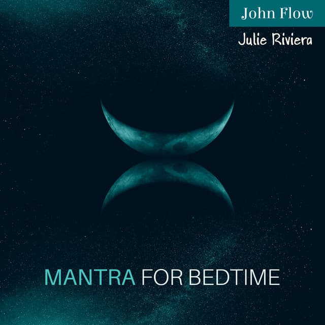 Mantra for Bedtime - John Flow