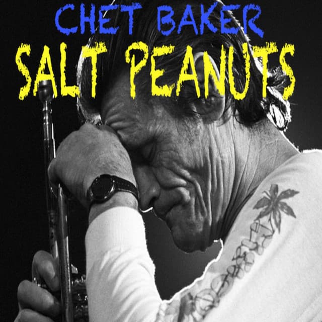 Salt Peanuts - Chet Baker