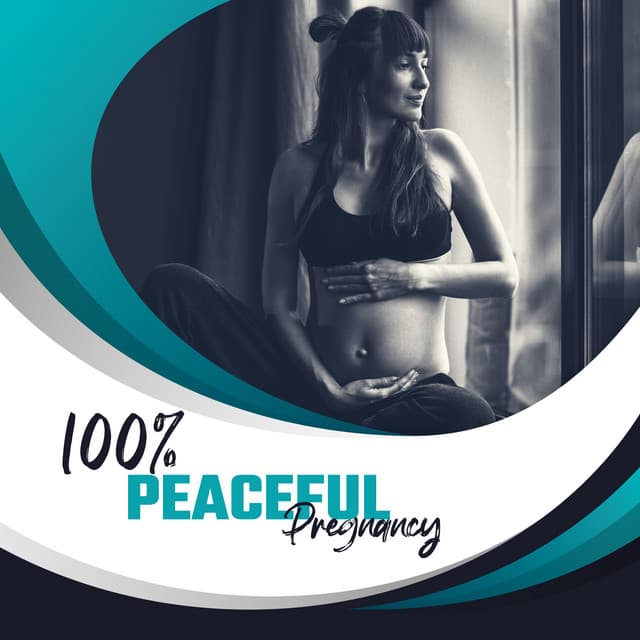 100% Peaceful Pregnancy - Pregnancy and Birthing Specialists