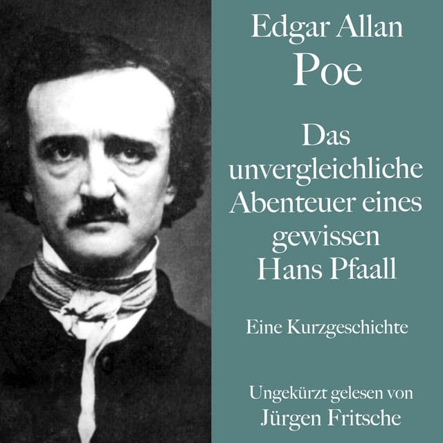 Edgar Allan Poe: Das unvergleichliche Abenteuer eines gewissen Hans Pfaall - Edgar Allan Poe