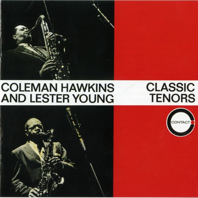 Classic Tenors - Coleman Hawkins