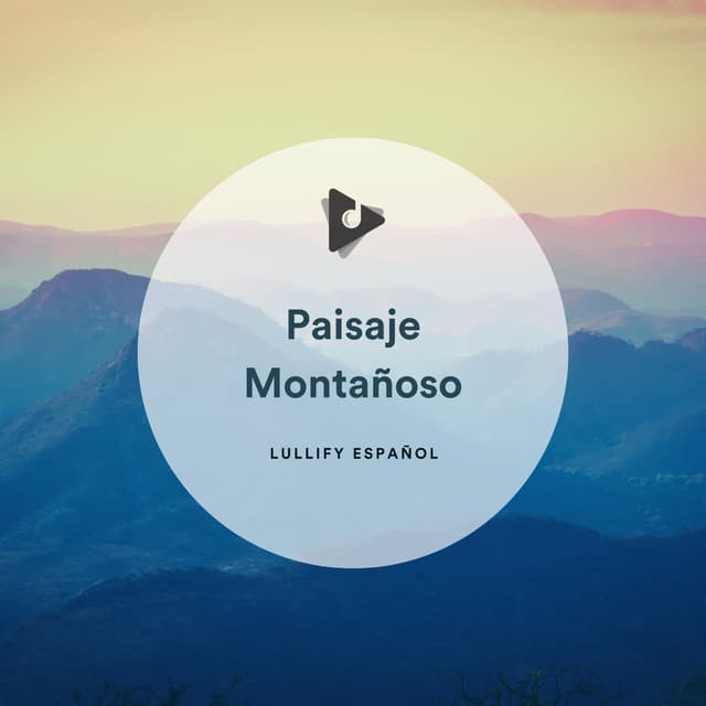Paisaje Montañoso - Lullify Español