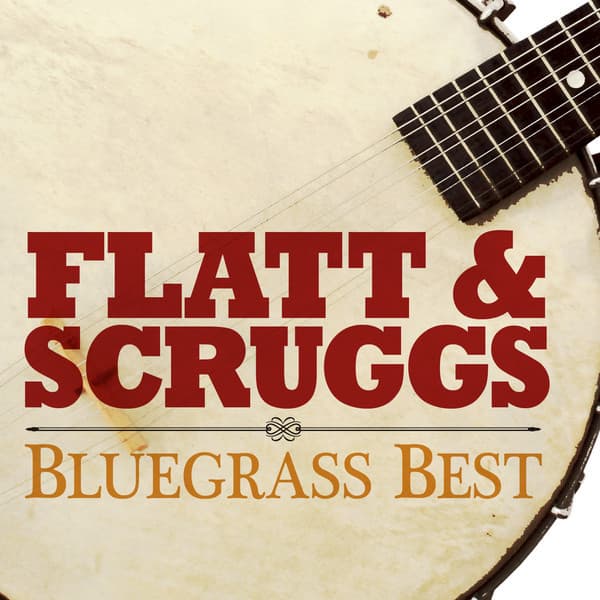 Flatt & Scruggs Bluegrass Best - Flatt & Scruggs