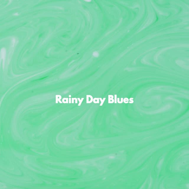 Rainy Day Blues - Morning Chill Out Playlist