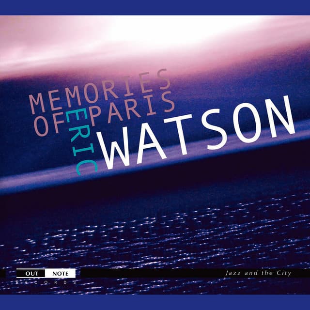 Memories of Paris - Eric Watson