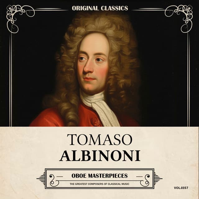 Original Classics, Vol. 357: Tomaso Albinoni, Oboe Masterpieces - Tomaso Albinoni
