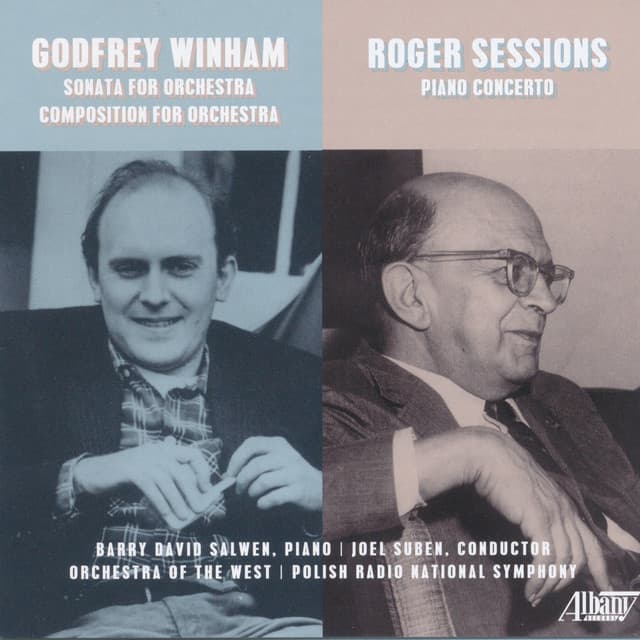 Godfrey Winham & Roger Sessions: Orchestral Works - Orchestra of the West