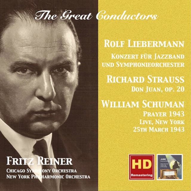 The Great Conductors: Fritz Reiner Conducts Liebermann, Strauss & Schuman - Fritz Reiner