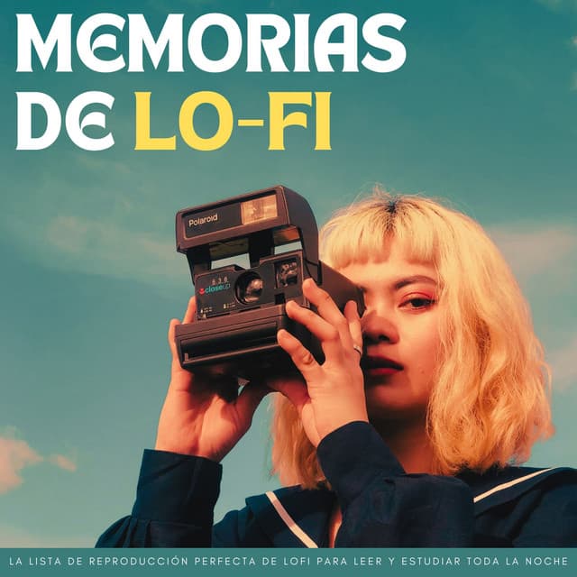 Memorias De Lofi: La Lista De Reproducción Perfecta De Lofi Para Leer Y Estudiar Toda La Noche - Gurú del HipHop LoFi
