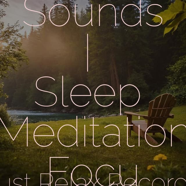 Powerful Sounds | Sleep Meditation Focus - Lullabies for Deep Meditation