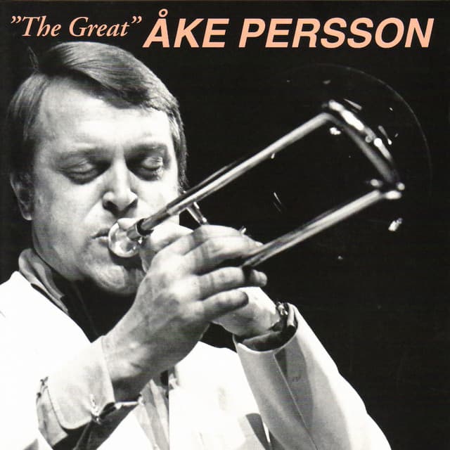 The Great Åke Persson - Åke Persson