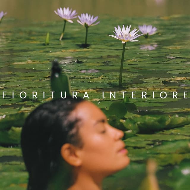 Fioritura Interiore: Corpo d’Acqua, Anima di Sole - Zona pura di suoni naturali