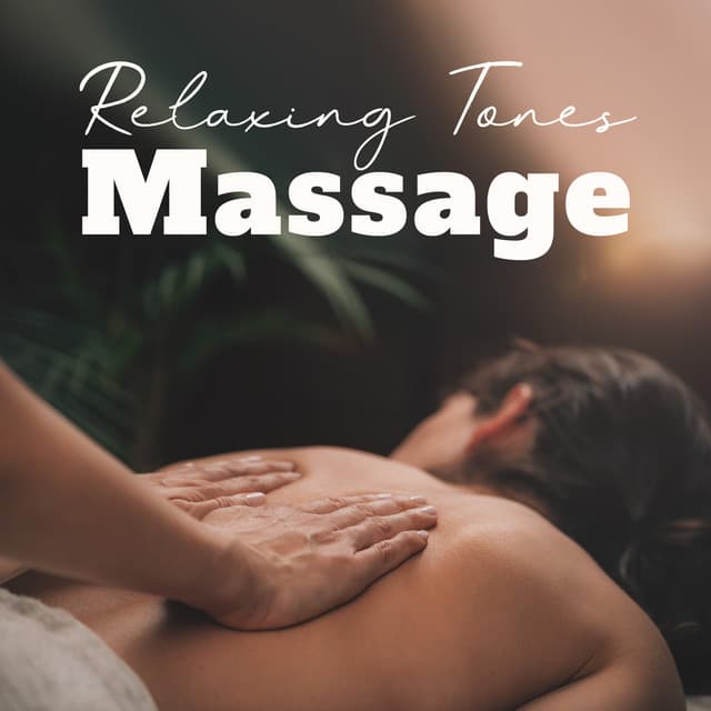 Relaxing Tones Massage: Tranquilty Music for Relax, Well-Being and Vitality, Full Relaxation, Wonderful Tones - Pure Massage for Life Universe
