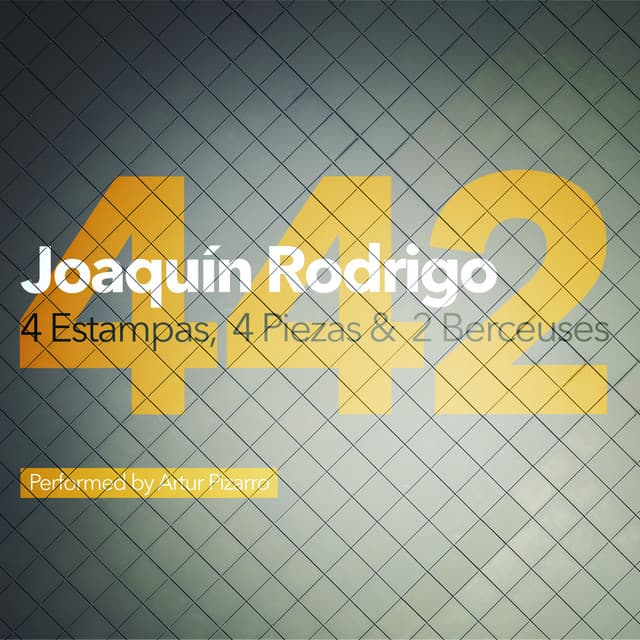 Joaquín Rodrigo: 4 Estampas, 4 Piezas & 2 Berceuses - Joaquín Rodrigo