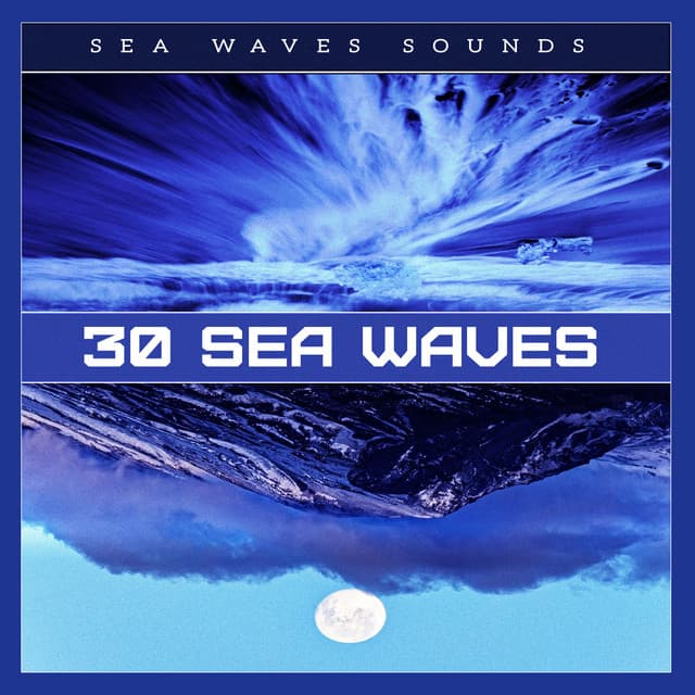 30 Sea Waves - Sea Waves Sounds