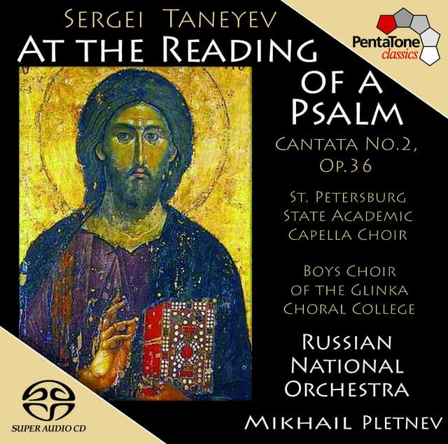 Taneyev: At the Reading of A Psalm, Op. 36, "Cantata No. 2" - Sergei Taneyev