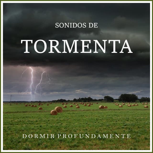 Dormir Profundamente: Sonidos de Tormenta - Nature & Sounds Backgrounds