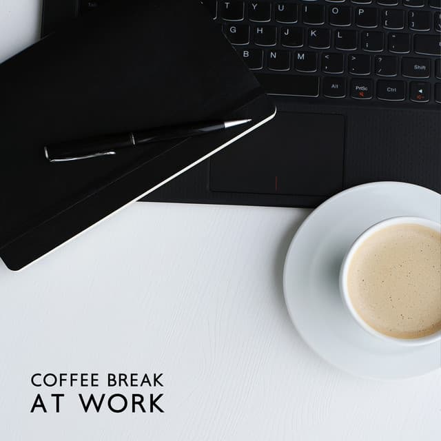 Coffee Break at Work - Business Background Music Consort