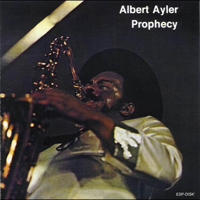 Prophecy - Albert Ayler
