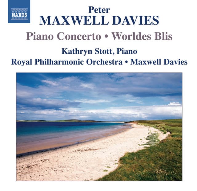 Maxwell Davies: Piano Concerto - Worldes Bli - Peter Maxwell Davies