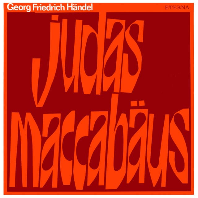 Handel: Judas Maccabaeus - George Frideric Handel