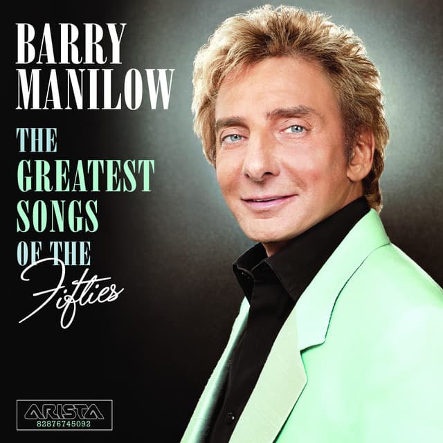 The Greatest Songs Of The Fifties - Barry Manilow