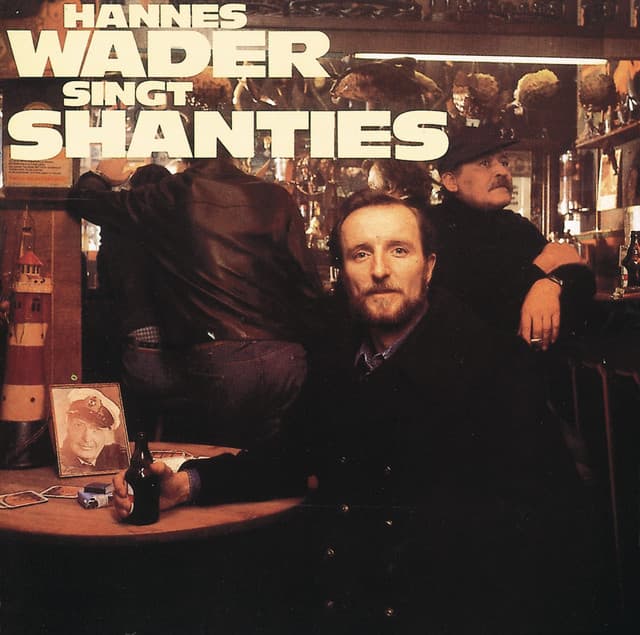 Hannes Wader singt Shanties - Hannes Wader