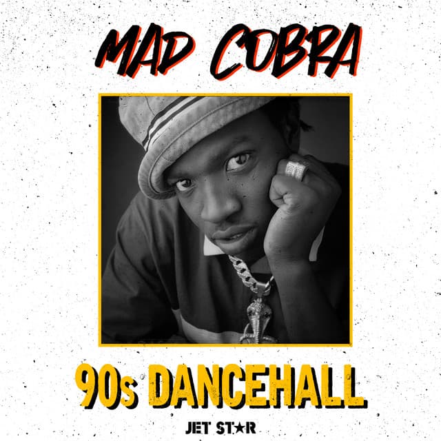 Mad Cobra: 90's Dancehall - Mad Cobra