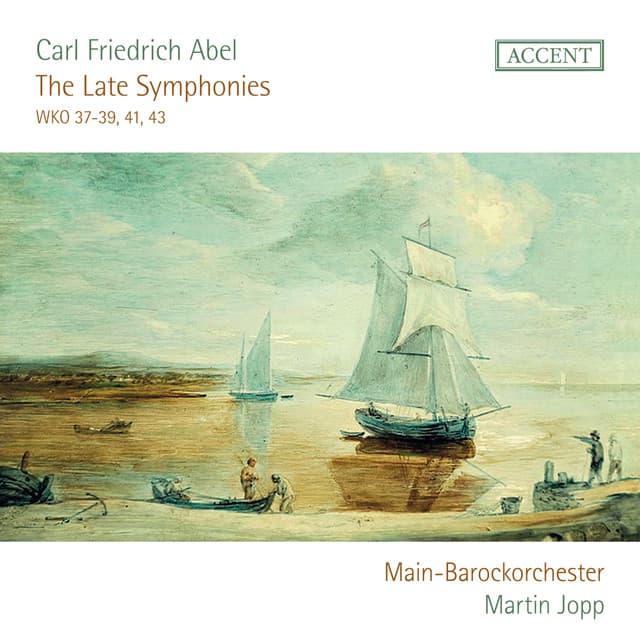 Abel: The Late Symphonies - Carl Friedrich Abel