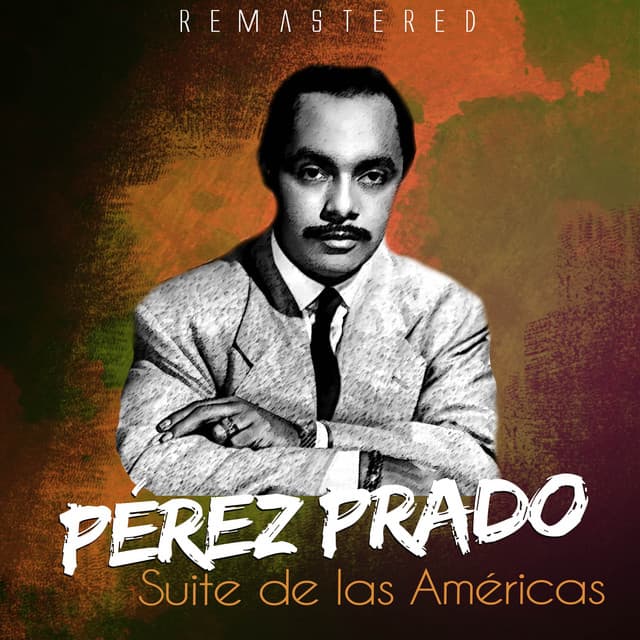 Suite de las Américas - Pérez Prado