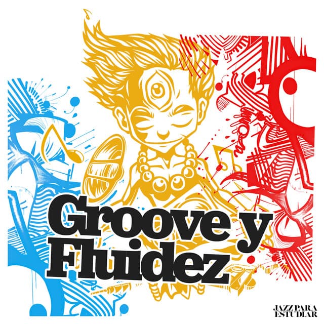 Groove y fluidez - Jazz para Estudiar