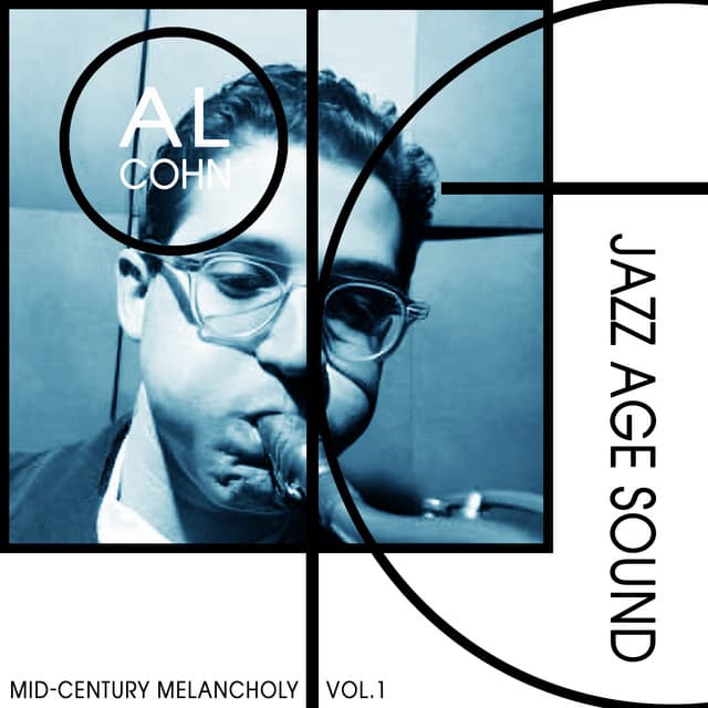 Mid-Century Melancholy, Vol. 1 - Jazz Age Sound - Al Cohn