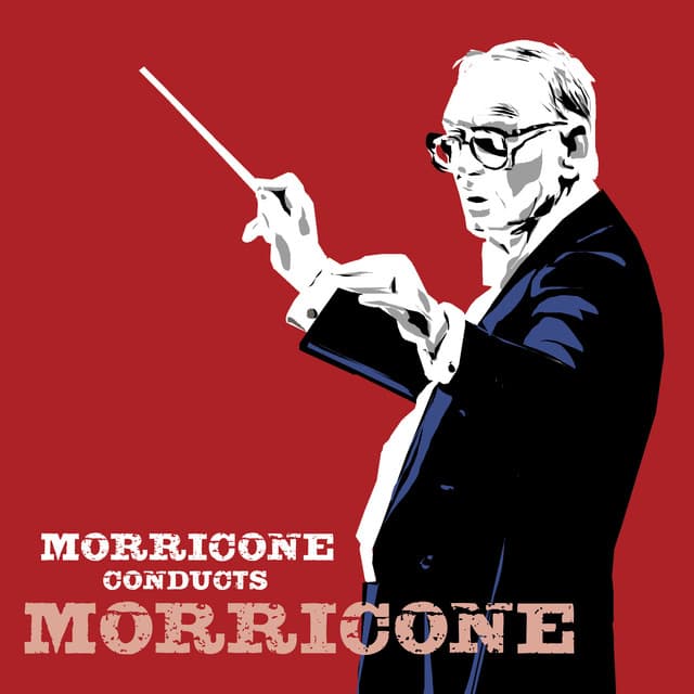 Morricone Conducts Morricone - Ennio Morricone