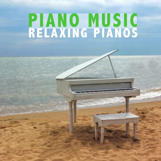 Relaxing Pianos - Piano Music