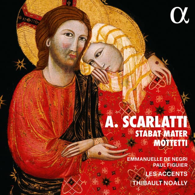 A. Scarlatti: Stabat Mater & Mottetti - Alessandro Scarlatti
