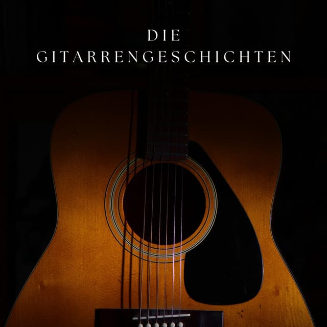 Die Gitarrengeschichten - Spanische Gitarre
