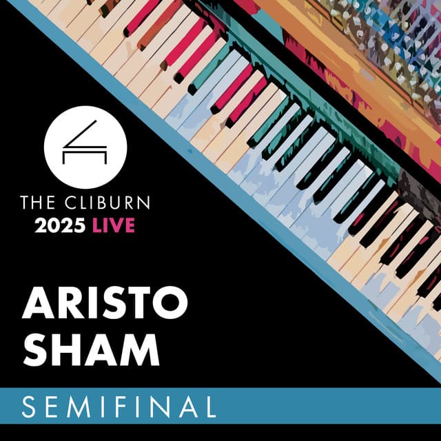 2025 Cliburn Competition: Aristo Sham - Semifinal Round - Sergei Rachmaninoff