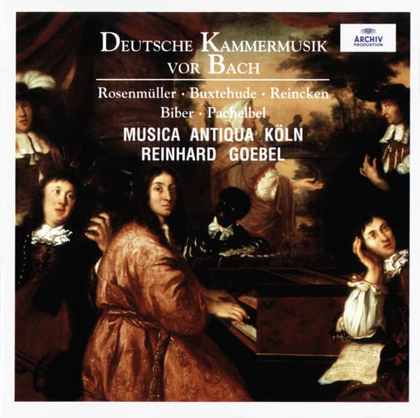 Deutsche Kammermusik vor Bach - Musica Antiqua Köln